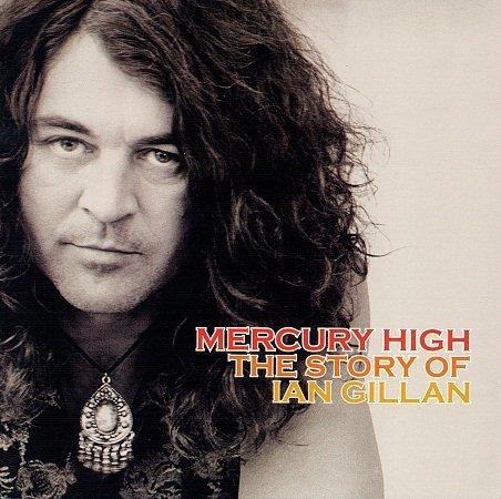 Ian Gillan _ Mercury High: The Story Of Ian Gillan, 2 CD (2004)